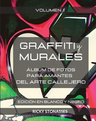 Cover of GRAFFITI y MURALES - Edición en Blanco y Negro