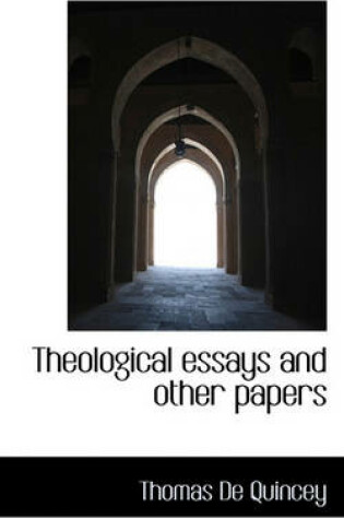 Cover of Theological Essays and Other Papers