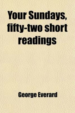 Cover of Your Sundays, Fifty-Two Short Readings