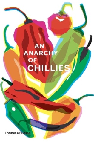 Cover of An Anarchy of Chillies