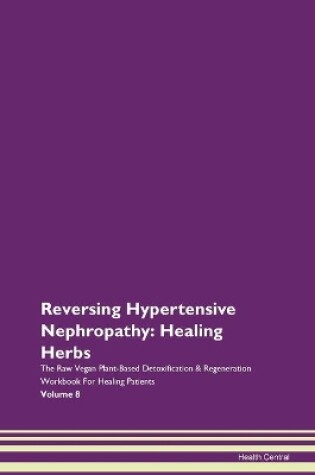 Cover of Reversing Hypertensive Nephropathy