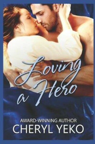 Cover of Loving A Hero