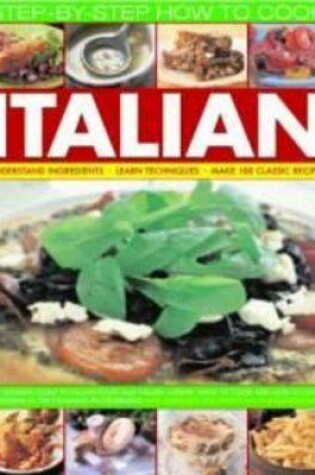 Cover of Step-by-step How to Cook Italian