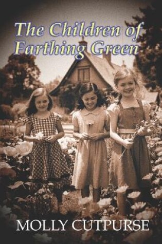 Cover of The Children of Farthing Green