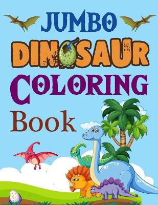 Book cover for Jumbo Dinosaur Coloring Book