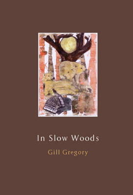 Book cover for In Slow Woods