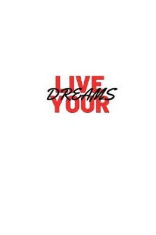 Cover of Live Your Dreams