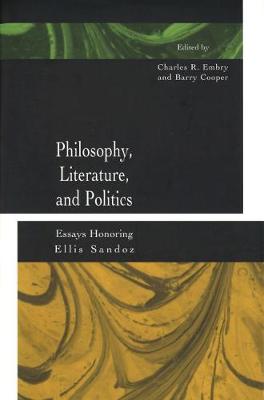 Book cover for Philosophy, Literature, and Politics