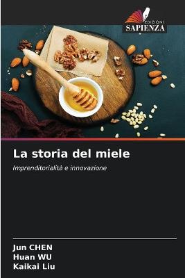 Book cover for La storia del miele