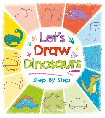 Book cover for Let's Draw Dinosaurs Step By Step