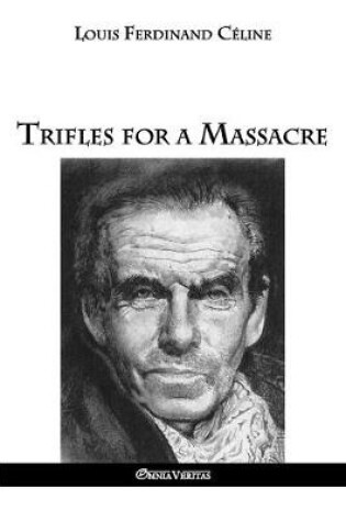 Cover of Trifles for a Massacre