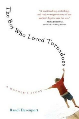 Cover of The Boy Who Loved Tornadoes