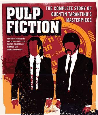 Cover of Pulp Fiction: The Complete Story of Quentin Tarantino's Masterpiece