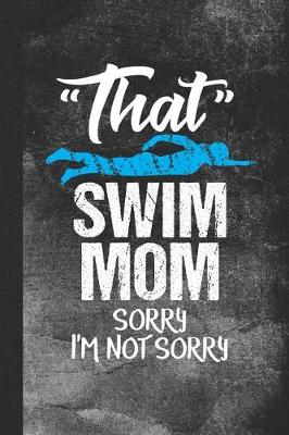 Book cover for That Swim Mom Sorry I