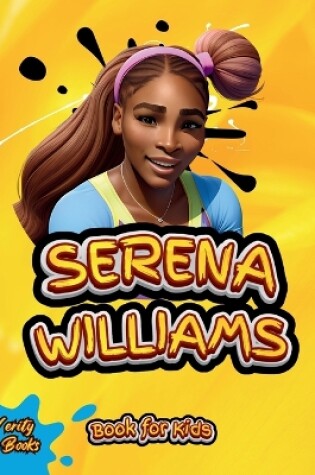 Cover of Serena Williams Book for Kids