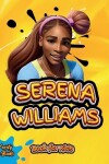 Book cover for Serena Williams Book for Kids
