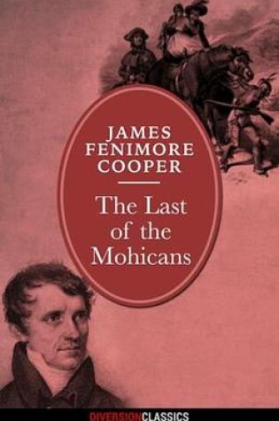 Cover of The Last of the Mohicans (Diversion Classics)