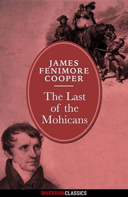 Book cover for The Last of the Mohicans (Diversion Classics)