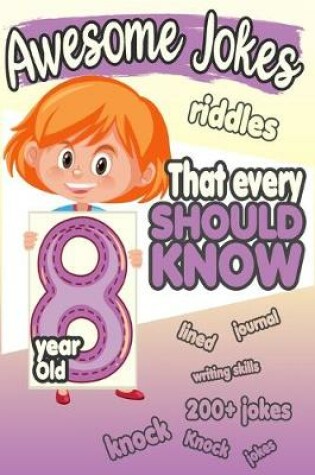 Cover of Awesome Jokes That Every 8 Year Old Should Know