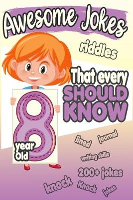 Cover of Awesome Jokes That Every 8 Year Old Should Know