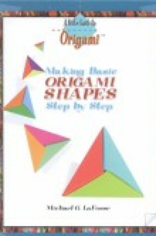 Cover of Making Basic Origami Shapes St