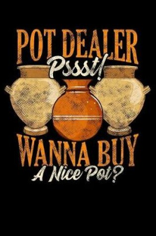 Cover of Pot dealer pssst! Wanna buy a nice pot?