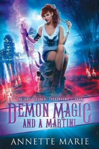 Cover of Demon Magic and a Martini