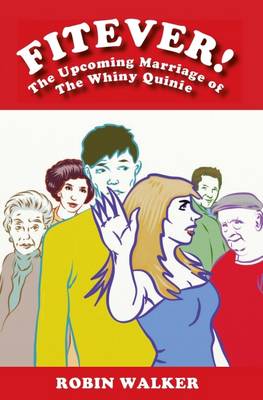 Book cover for Fitever!: The Upcoming Marriage of the Whiney Qunie