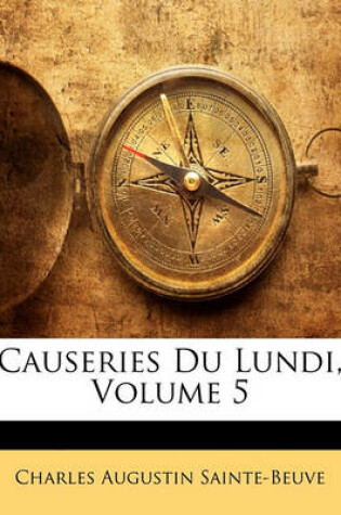 Cover of Causeries Du Lundi, Volume 5