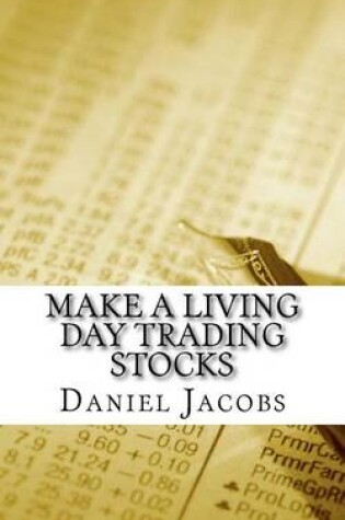 Cover of Make A Living Day Trading Stocks