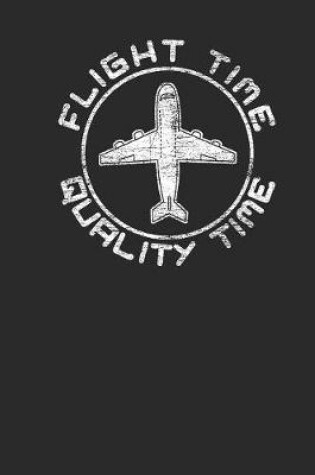 Cover of Flight Time Quality Time