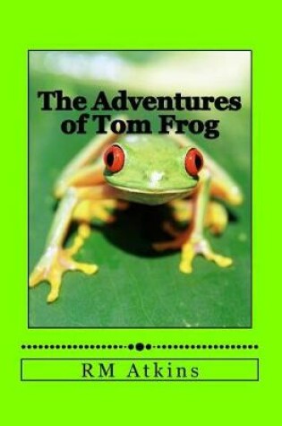 Cover of The Adventures of Tom Frog