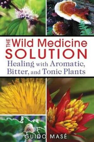 Cover of The Wild Medicine Solution