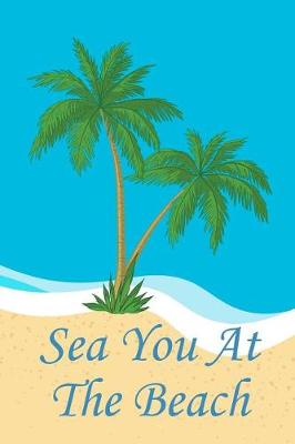 Book cover for Sea You At The Beach