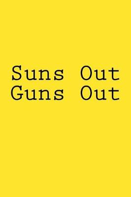 Book cover for Suns Out Guns Out