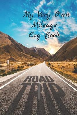 Book cover for My Very Own Mileage Log Book