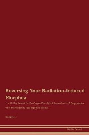 Cover of Reversing Your Radiation-Induced Morphea