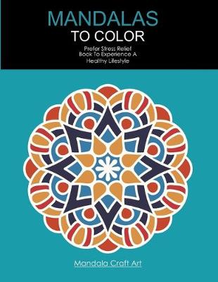 Book cover for Mandalas To Color