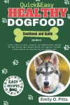 Book cover for Quick And Easy Healthy Dog Food Cookbook