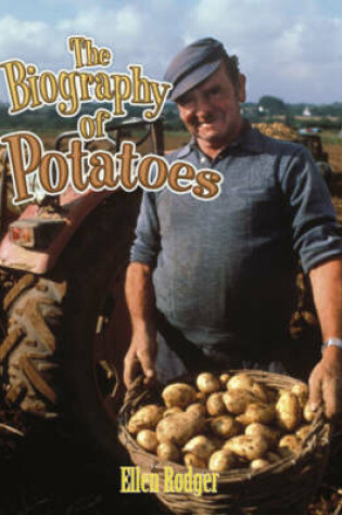 Cover of Biography of Potatoes