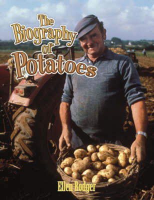 Cover of Biography of Potatoes