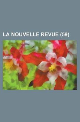 Cover of La Nouvelle Revue (59 )