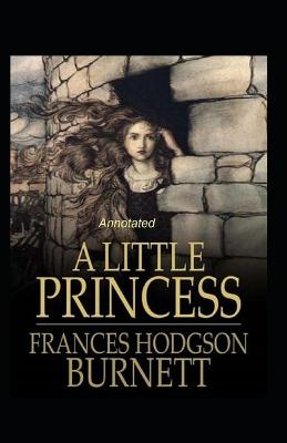 Book cover for A Little Princess annotated by Frances Hodgson Burnett