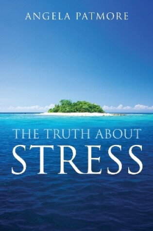 Cover of The Truth About Stress