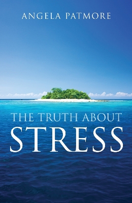 Cover of The Truth About Stress