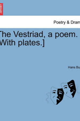 Cover of The Vestriad, a Poem. [With Plates.]