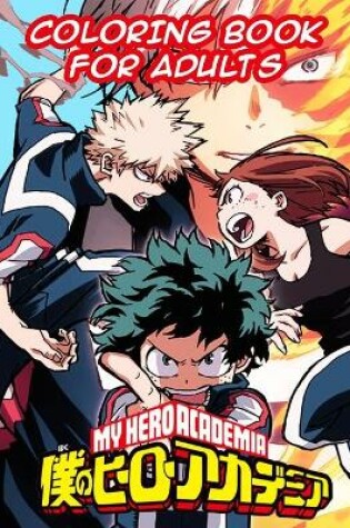 Cover of My Hero Academia Coloring Book For Adults