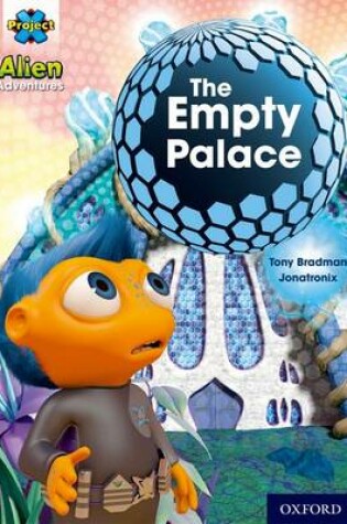 Cover of Project X: Alien Adventures: Turquoise: The Empty Palace