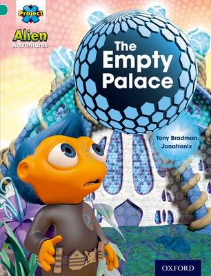 Book cover for Project X: Alien Adventures: Turquoise: The Empty Palace