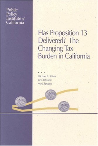 Book cover for Has Proposition 13 Delivered?